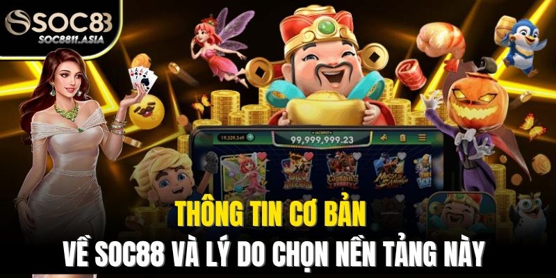 Soc88 | Trang Chủ Chính Thức - Đăng Ký, Đăng Nhập Soc88.Com 6 Thông tin cơ bản về Soc88 và lý do chọn nền tảng này